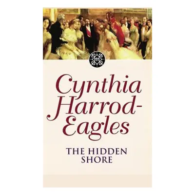 "Morland Dynasty 19: The Hidden Shore" - "" ("Harrod-Eagles Cynthia")(Paperback)