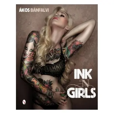 "Ink 'n Girls" - "" ("Bnfalvi kos")(Pevná vazba)