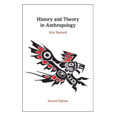 "History and Theory in Anthropology" - "" ("Barnard Alan")(Paperback)