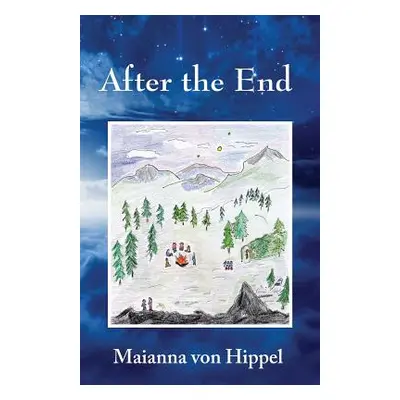 "After the End" - "" ("Von Hippel Maianna")(Paperback)