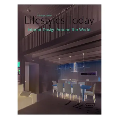 "Lifestyles Today: Interior Design Around the World" - "" ("Van Uffelen Chris")(Pevná vazba)