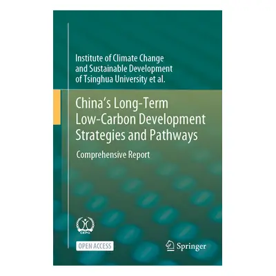 "China's Long-Term Low-Carbon Development Strategies and Pathways: Comprehensive Report" - ""