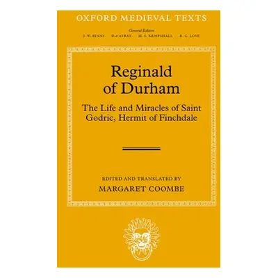 "Reginald of Durham: The Life and Miracles of Saint Godric, Hermit of Finchale" - "" ("Coombe Ma