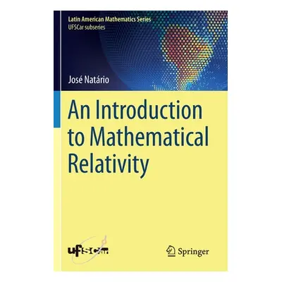 "An Introduction to Mathematical Relativity" - "" ("Natrio Jos")(Paperback)