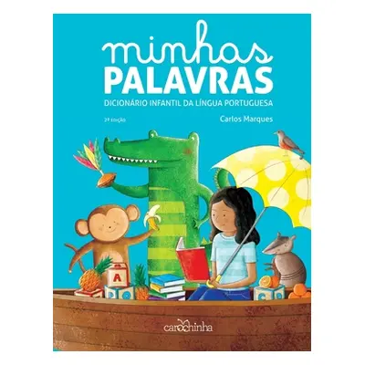 "Minhas palavras - dicionrio infantil da lngua portuguesa" - "" ("Marques Carlos")(Paperback)