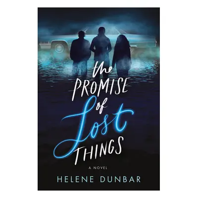 "The Promise of Lost Things" - "" ("Dunbar Helene")(Paperback)