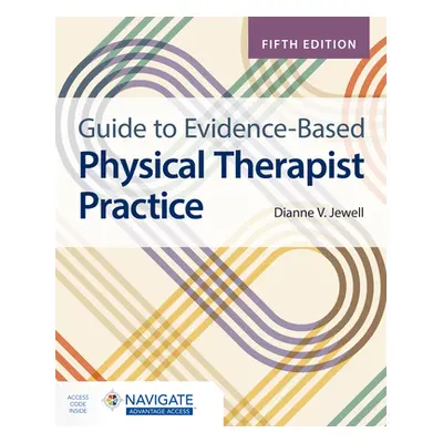 "Guide to Evidence-Based Physical Therapist Practice" - "" ("Jewell Dianne V.")(Paperback)