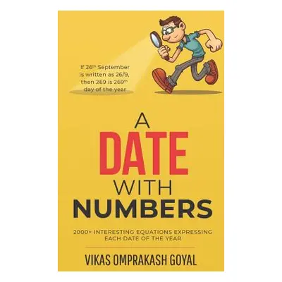 "A date with numbers: 2000+ interesting equations expressing each date of the year" - "" ("Vikas