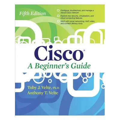 "Cisco a Beginner's Guide, Fifth Edition" - "" ("Velte Toby")(Paperback)