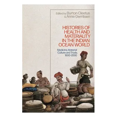 "Histories of Health and Materiality in the Indian Ocean World: Medicine, Material Culture and T