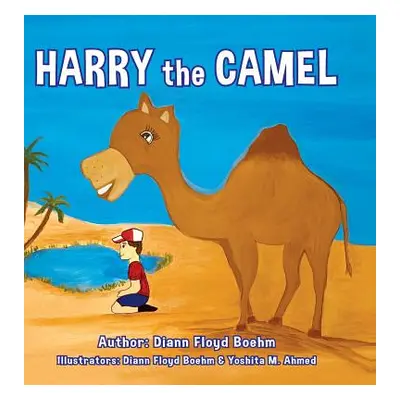 "Harry the Camel" - "" ("Boehm DiAnn Floyd")(Pevná vazba)