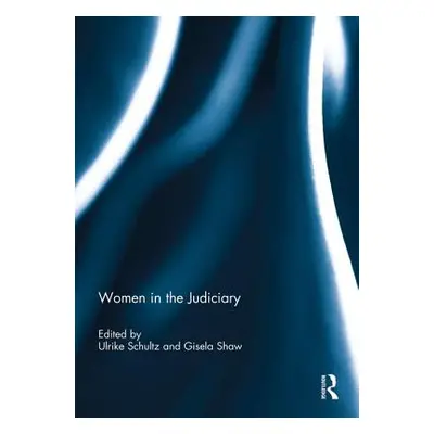 "Women in the Judiciary" - "" ("Schultz Ulrike")(Paperback)