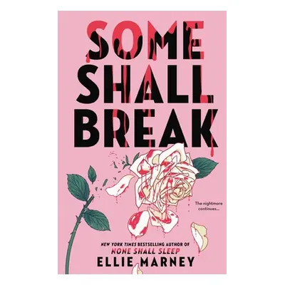 "Some Shall Break" - "" ("Marney Ellie")(Pevná vazba)