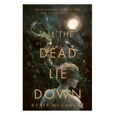 "All The Dead Lie Down" - "" ("McCauley Kyrie")(Pevná vazba)