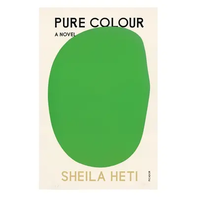 "Pure Colour" - "" ("Heti Sheila")(Paperback)