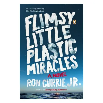 "Flimsy Little Plastic Miracles" - "" ("Currie Ron")(Paperback)