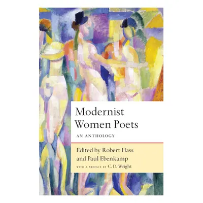 "Modernist Women Poets" - "An Anthology" ("Hass Robert")(Pevná vazba)