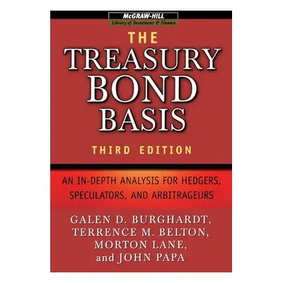 "Treasury Bond Basis 3e (Pb)" - "" ("Burghardt Galen")(Paperback)