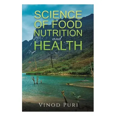 "Science of Food Nutrition and Health" - "" ("Puri Vinod")(Paperback)