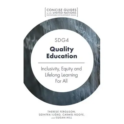 "Sdg4 - Quality Education: Inclusivity, Equity and Lifelong Learning for All" - "" ("Ferguson Th