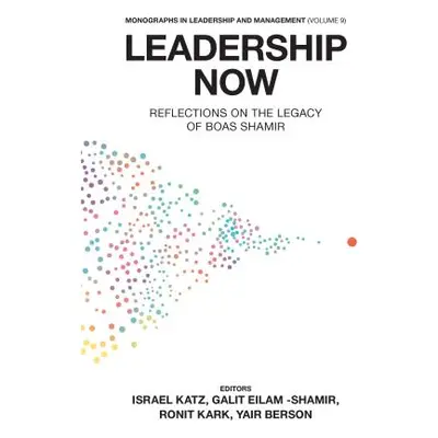 "Leadership Now: Reflections on the Legacy of Boas Shamir" - "" ("Katz Israel")(Pevná vazba)