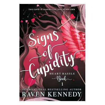 "Signs of Cupidity" - "" ("Kennedy Raven")(Pevná vazba)