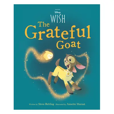 "Disney Wish the Grateful Goat" - "" ("Behling Steve")(Pevná vazba)