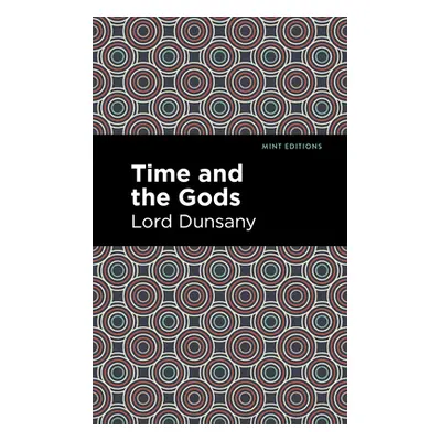 "Time and the Gods" - "" ("Dunsany Lord")(Paperback)