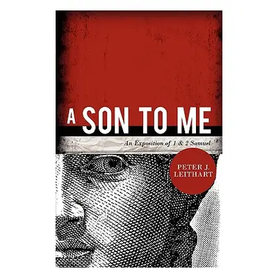 "A Son to Me" - "" ("Leithart Peter J.")(Paperback)