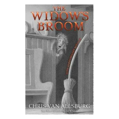 "The Widow's Broom" - "" ("Van Allsburg Chris")(Pevná vazba)