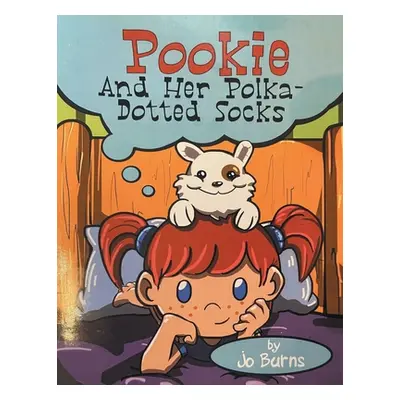 "Pookie And Her Polka-Dotted Socks" - "" ("Burns Jo")(Paperback)