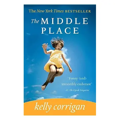 "The Middle Place" - "" ("Corrigan Kelly")(Paperback)