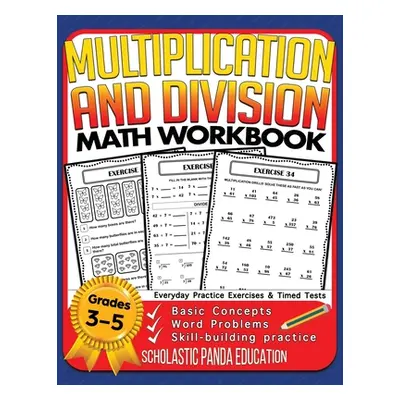 "Multiplication and Division Math Workbook for 3rd 4th 5th Grades: Basic Concepts, Word Problems