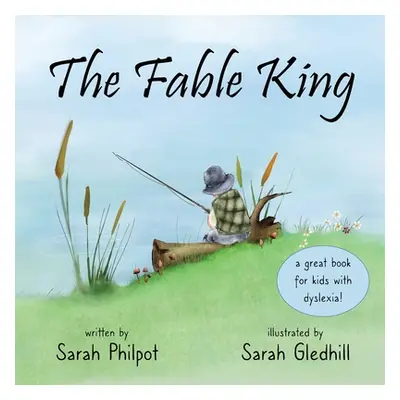 "The Fable King" - "" ("Philpot Sarah")(Paperback)