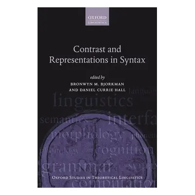 "Contrast and Representations in Syntax" - "" ("Bjorkman Bronwyn M.")(Paperback)