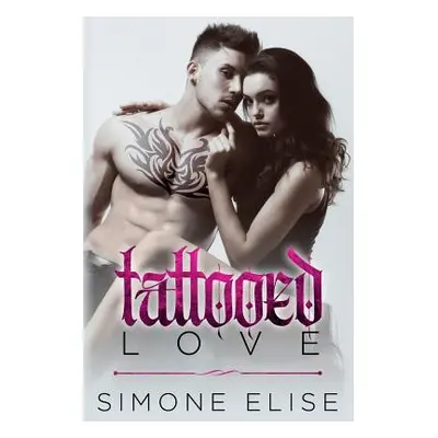 "Tattooed Love" - "" ("Elise Simone")(Paperback)