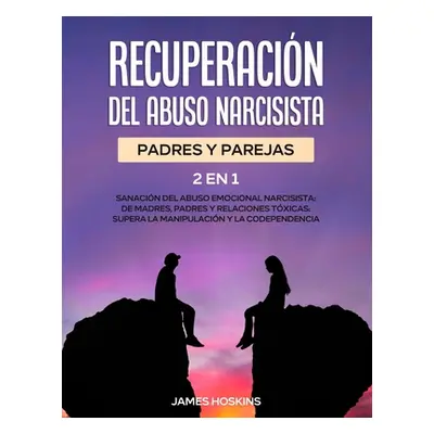 "Recuperacin del Abuso Narcisista