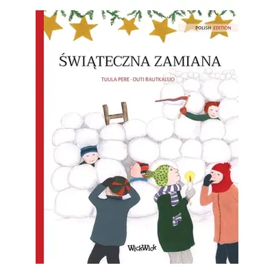 "Świąteczna zamiana (Polish edition of Christmas Switcheroo): Polish Edition of Christmas Switch