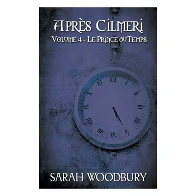 "Le Prince du Temps" - "" ("Woodbury Sarah")(Paperback)