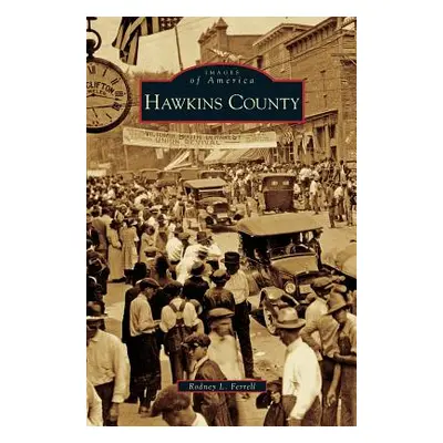 "Hawkins County" - "" ("Ferrell Rodney L.")(Pevná vazba)