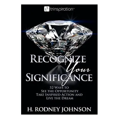 "Recognize Your Significance" - "" ("Johnson H. Rodney")(Paperback)