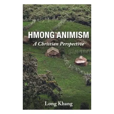 "Hmong Animism" - "" ("Khang Long")(Paperback)