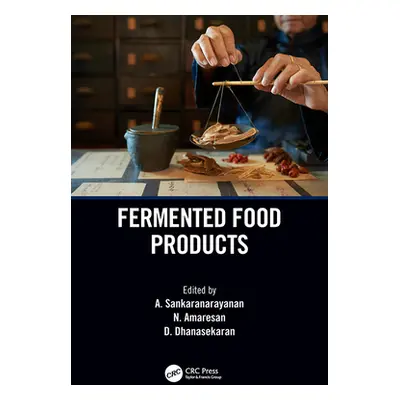 "Fermented Food Products" - "" ("Sankaranarayanan A.")(Pevná vazba)