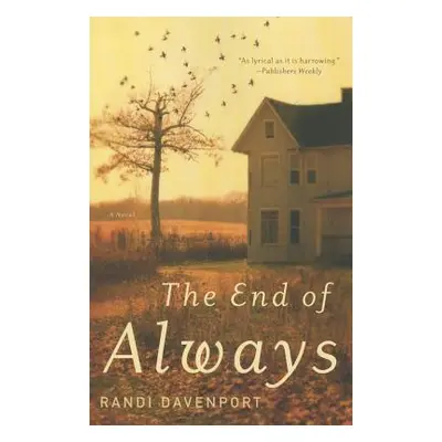 "The End of Always" - "" ("Davenport Randi")(Paperback)