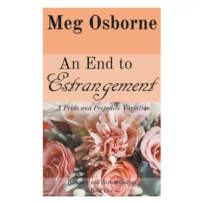 "An End to Estrangement" - "" ("Osborne Meg")(Paperback)