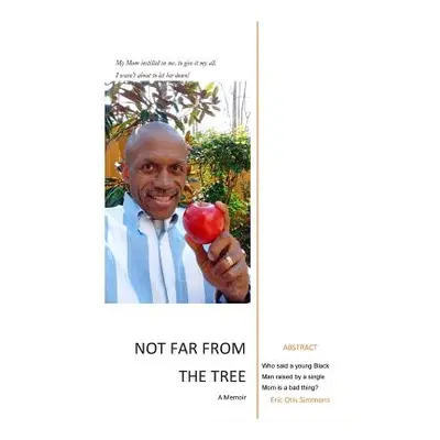 "Not Far From The Tree" - "" ("Simmons Eric Otis")(Paperback)