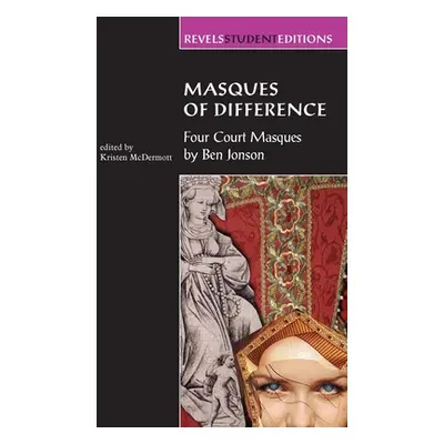 "Masques of Difference: Four Court Masques" - "" ("Bevington David")(Paperback)