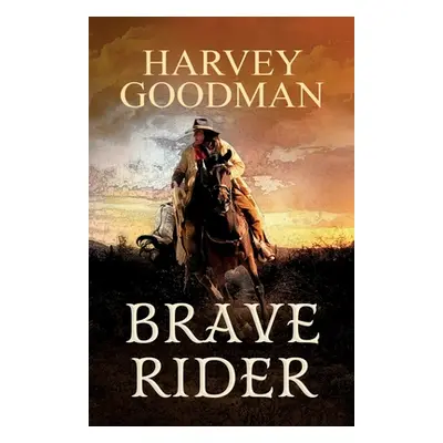 "Brave Rider" - "" ("Goodman Harvey")(Paperback)