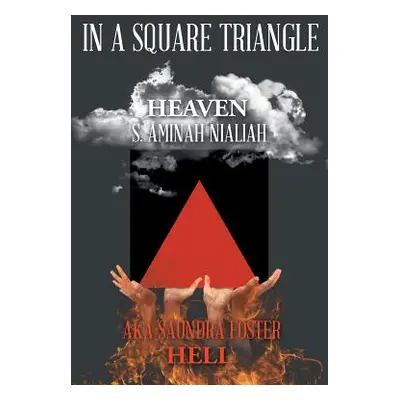 "In a Square Triangle" - "" ("Aminah Nialiah S.")(Paperback)