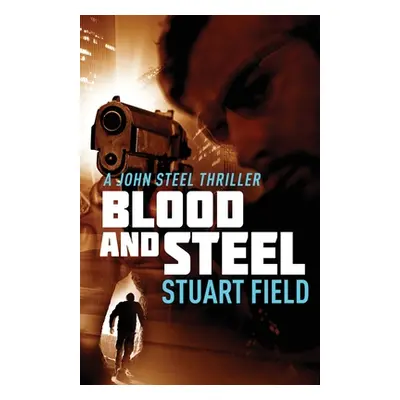 "Broken Steel" - "" ("Field Stuart")(Paperback)